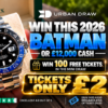 *TICKETS JUST £2* Win A 2026 ROLEX ‘BATMAN’ or £10,000 tax free cash